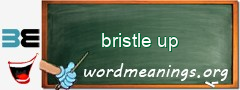 WordMeaning blackboard for bristle up